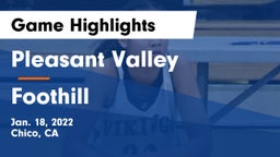 Pleasant Valley  vs Foothill  Game Highlights - Jan. 18, 2022