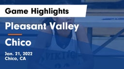 Pleasant Valley  vs Chico  Game Highlights - Jan. 21, 2022
