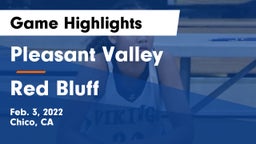 Pleasant Valley  vs Red Bluff  Game Highlights - Feb. 3, 2022