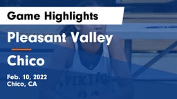 Pleasant Valley  vs Chico  Game Highlights - Feb. 10, 2022