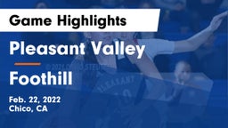 Pleasant Valley  vs Foothill  Game Highlights - Feb. 22, 2022