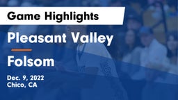 Pleasant Valley  vs Folsom  Game Highlights - Dec. 9, 2022
