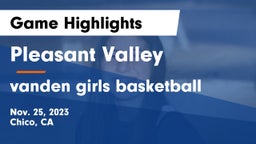 Pleasant Valley  vs vanden girls basketball Game Highlights - Nov. 25, 2023