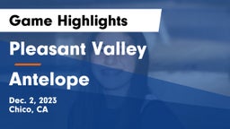 Pleasant Valley  vs Antelope  Game Highlights - Dec. 2, 2023