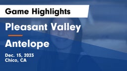 Pleasant Valley  vs Antelope  Game Highlights - Dec. 15, 2023