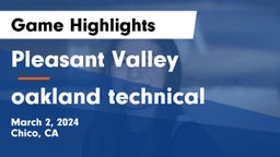Pleasant Valley  vs oakland technical Game Highlights - March 2, 2024
