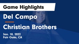 Del Campo  vs Christian Brothers  Game Highlights - Jan. 18, 2022