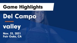 Del Campo  vs valley  Game Highlights - Nov. 23, 2021