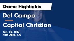 Del Campo  vs Capital Christian  Game Highlights - Jan. 28, 2022