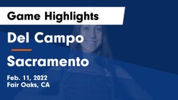 Del Campo  vs Sacramento  Game Highlights - Feb. 11, 2022