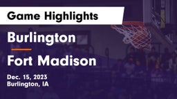 Burlington  vs Fort Madison  Game Highlights - Dec. 15, 2023