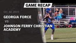 Recap: Georgia Force vs. Johnson's Ferry Christian Academy 2015