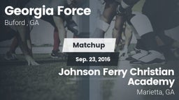 Matchup: Georgia Force vs. Johnson Ferry Christian Academy 2016