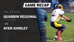 Recap: Quabbin Regional  vs. Ayer-Shirley  2015