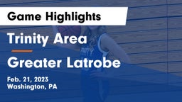 Trinity Area  vs Greater Latrobe  Game Highlights - Feb. 21, 2023