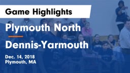 Plymouth North  vs Dennis-Yarmouth  Game Highlights - Dec. 14, 2018