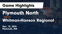 Plymouth North  vs Whitman-Hanson Regional  Game Highlights - Dec. 15, 2023