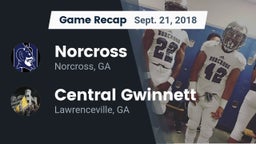 Recap: Norcross  vs. Central Gwinnett  2018