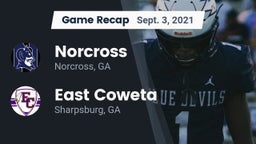 Recap: Norcross  vs. East Coweta  2021