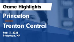 Princeton  vs Trenton Central  Game Highlights - Feb. 3, 2023