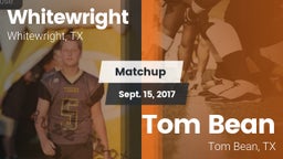 Matchup: Whitewright High vs. Tom Bean  2017
