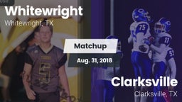 Matchup: Whitewright High vs. Clarksville  2018