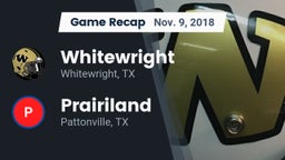 Recap: Whitewright  vs. Prairiland  2018