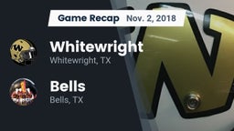 Recap: Whitewright  vs. Bells  2018
