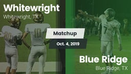 Matchup: Whitewright High vs. Blue Ridge  2019
