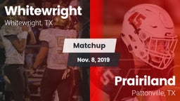 Matchup: Whitewright High vs. Prairiland  2019