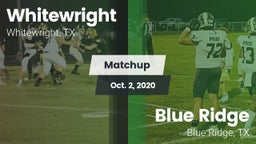 Matchup: Whitewright High vs. Blue Ridge  2020