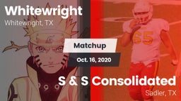 Matchup: Whitewright High vs. S & S Consolidated  2020