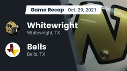 Recap: Whitewright  vs. Bells  2021