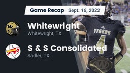 Recap: Whitewright  vs. S & S Consolidated  2022