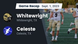 Recap: Whitewright  vs. Celeste  2023