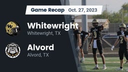 Recap: Whitewright  vs. Alvord  2023