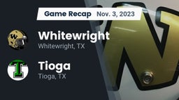 Recap: Whitewright  vs. Tioga  2023