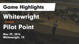 Whitewright  vs Pilot Point  Game Highlights - Nov 29, 2016
