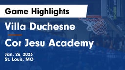 Villa Duchesne  vs Cor Jesu Academy Game Highlights - Jan. 26, 2023