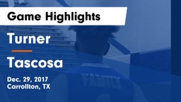 Turner  vs Tascosa  Game Highlights - Dec. 29, 2017