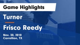 Turner  vs Frisco Reedy Game Highlights - Nov. 30, 2018