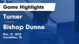 Turner  vs Bishop Dunne  Game Highlights - Dec. 27, 2018