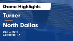 Turner  vs North Dallas  Game Highlights - Dec. 3, 2019