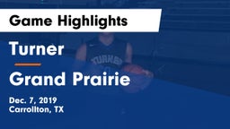 Turner  vs Grand Prairie  Game Highlights - Dec. 7, 2019