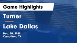 Turner  vs Lake Dallas  Game Highlights - Dec. 20, 2019