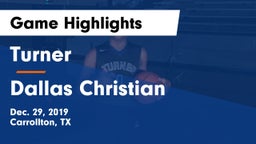 Turner  vs Dallas Christian  Game Highlights - Dec. 29, 2019
