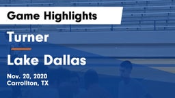 Turner  vs Lake Dallas  Game Highlights - Nov. 20, 2020