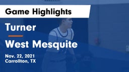 Turner  vs West Mesquite  Game Highlights - Nov. 22, 2021