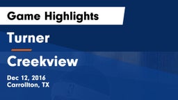Turner  vs Creekview  Game Highlights - Dec 12, 2016