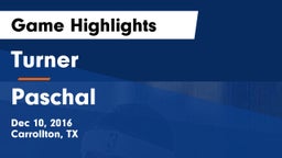 Turner  vs Paschal  Game Highlights - Dec 10, 2016